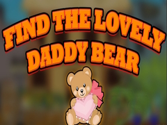 Гульня Find the Lovely Daddy Bear