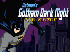 Гульня Batman's Gotham Dark Knight total blackout!