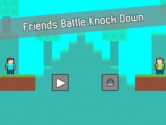 Гульня Friends Battle Knock Down