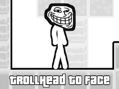 Гульня TrollHead to Face