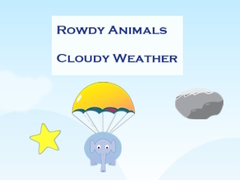 Гульня Rowdy Animals Cloudy Weather