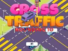 Гульня Cross Traffic Rounding 10
