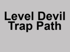 Гульня Level Devil Trap Path