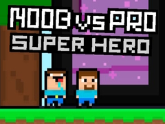 Гульня Noob vs Pro Super Hero
