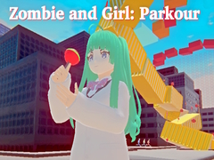 Гульня Zombie and Girl: Parkour