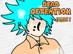 Гульня Dead Detention Episode 2 