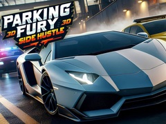 Гульня Parking Fury 3D: Side Hustle