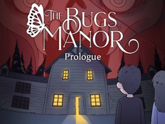 Гульня The Bugs Manor Prologue