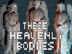 Гульня These Heavenly Bodies