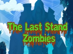 Гульня The Last Stand Zombies