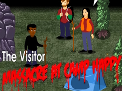 Гульня The Visitor: Massacre at Camp Happy