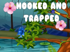 Гульня Hooked and Trapped