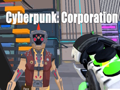 Гульня Cyberpunk: Corporation