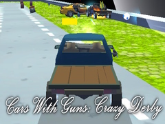 Гульня Cars With Guns: Crazy Derby