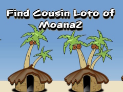 Гульня Find Cousin Loto of Moana2