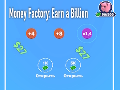 Гульня Money Factory: Earn a Billion
