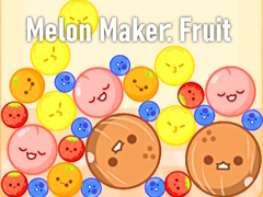 Гульня Melon Maker: Fruit