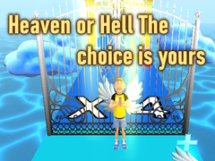 Гульня Heaven or Hell The choice is yours