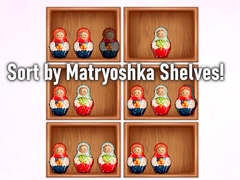 Гульня Sort by Matryoshka Shelves!