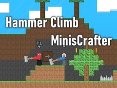 Гульня Hammer Climb MinisCrafter