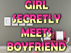 Гульня Girl Secretly Meets Boyfriend
