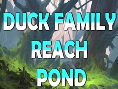 Гульня Duck Family Reach Pond