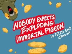 Гульня Nobody Expects Exploding Immortal Pigeon