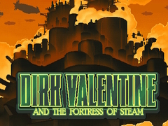 Гульня Dirk Valentine and the fortress or steam