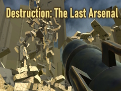Гульня Destruction: The Last Arsenal