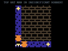 Гульня Top Hat Man in Insignificant Robbery