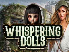 Гульня Whispering Dolls