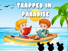 Гульня Trapped in Paradise