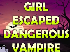 Гульня Girl Escaped Dangerous Vampire