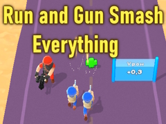 Гульня Run and Gun Smash Everything