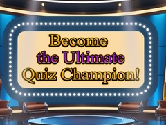 Гульня Become the Ultimate Quiz Champion