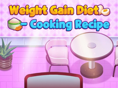 Гульня Weight Gain Diet Cooking Recipe