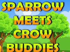 Гульня Sparrow Meets Crow Buddies