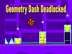 Гульня Geometry Dash Deadlocked