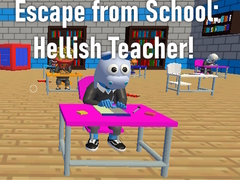 Гульня Escape from School: Hellish Teacher!