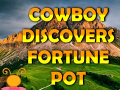 Гульня Cowboy Discovers Fortune Pot