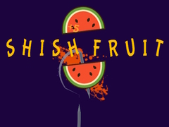 Гульня Shish Fruit