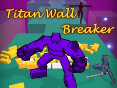 Гульня Titan Wall Breaker