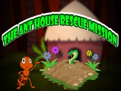Гульня The Ant House Rescue Mission