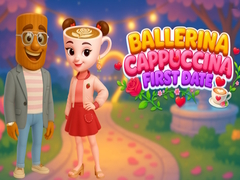 Гульня Ballerina Cappuccina First Date