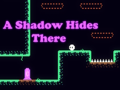 Гульня A Shadow Hides There