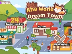 Гульня Aha World Dream Town