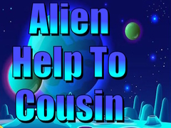 Гульня Alien Help To Cousin