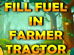 Гульня Fill Fuel In Farmer Tractor