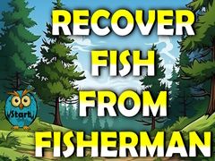 Гульня Recover Fish From Fisherman