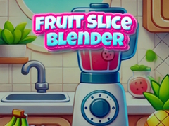Гульня Fruit Slice Blender